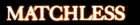 logo MATCHLESS